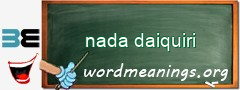 WordMeaning blackboard for nada daiquiri